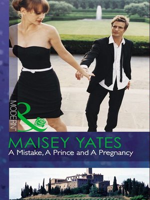 cover image of A Mistake, A Prince and A Pregnancy